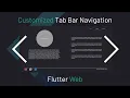Customized Tab Bar Navigation for TabBarView - Flutter Web Tutorial Series