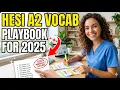 HESI A2 Vocabulary The Ultimate Playbook for a 2025 Perfect Score