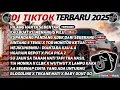 DJ TIKTOK TERBARU 2025 SLOW BASS 🎵DJ HILANG HANYA SEBENTAR🎵 DJ KAU BUAT KU MENANGIS PILU🎵