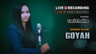 Download GOYAH - Tari Thalita [COVER] Lagu Dangdut Lawas Musik Terbaru 2021 🔴 DPSTUDIOPROD MP3