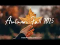 Download Lagu Autumn Fall 2025 🍂 chill indie folk \u0026 acoustic music for fal | Best Indie/Pop/Folk/Acoustic Playlist