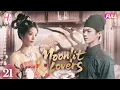 【Multi-sub】EP21 | Moonlit Lovers | Crown Prince Fell in Love with His Fiancée, the Enemy Princess