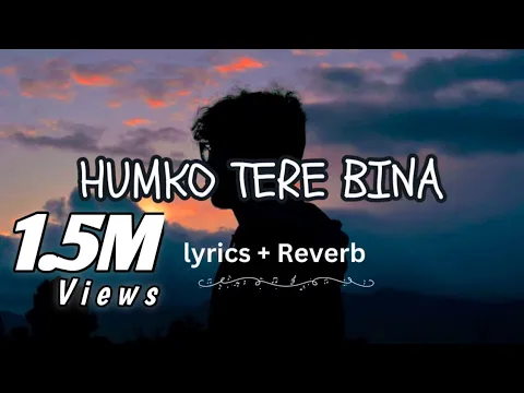 Download MP3 Humko Tere Bina Jeena Toh Sikha || [ LYRICS & Reverb] || Rahul Mishra | Chale Jaana Phir ||
