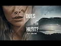 Does It Hurt FAVORITE