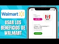 Como USAR Los Beneficios De Walmart