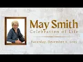Celebration of the Life of May Smith