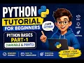 Python Tutorial for Beginners Python Basics Part-1 Variables Print