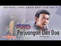 Download Lagu Rhoma Irama - Perjuangan Dan Doa (Official Audio Lyric Best live Vol.5)