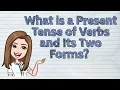 ENGLISH What is a Present Tense of Verbs and Its Two Forms