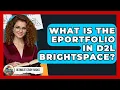 What Is The EPortfolio In D2L Brightspace - Ultimate Study Hacks