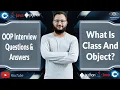 OOP Interview Questions Answers What Is Class Object Object Oriented Programming