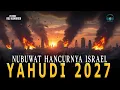 Nubuat Hancurnya Yahudi Isra3l dalam Al Quran di Tahun 2027❗❗