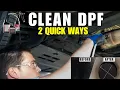 How to clean a diesel particulate filter Without Removing It 2 Quick DPF filter cleaning Methods