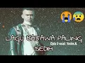 Download Lagu selamat jalan-semua tinggal kenangan-lagu paling sedih-RiP-lagu bajawa terbaru 2021