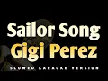Download Lagu Sailor Song - Gigi Perez (Slowed Karaoke Songs With Lyrics)
