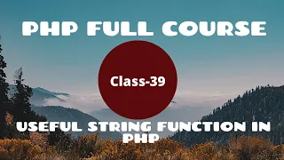 Useful String Function in PHP PHP Tutorial for Beginners PHP Programming Language tutorial 2021