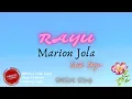 Download Lagu Marion Jola - Rayu lirik | Rayu - Marion Jola Lyrics