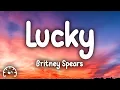Download Lagu Britney Spears - Lucky (Lyrics)