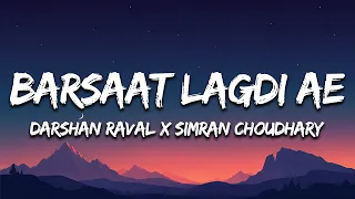 Barsaat Lagdi Ae - Darshan Raval Simran Choudhary New Romantic Song 2026