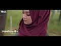 Download Lagu MIRA PUTRI   HALALKAN AKU Official Music Video360P