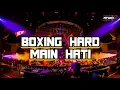 Download Lagu BOXING HARD x MAIN HATI | JUNGLE DUTCH | SOUND DUGEM PARTY | VIRAL TIK TOK 2024