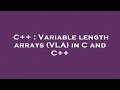 C Variable length arrays VLA in C and C