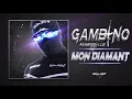 Download Lagu GAMBINO - MON DIAMANT // 2019