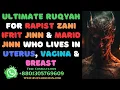 Download Lagu Ultimate Ruqyah for Rapist Zani Jinn, Ifrit Jinn, Marid Jinn \u0026 Ashiq jinn who lives in private parts