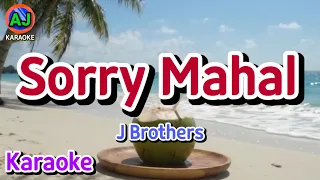 SORRY MAHAL - J Brothers | KARAOKE HD