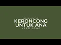 Lagu Experimentasi Keroncong untuk Ana Versi Jawa