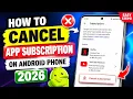 How to cancel app subscription on Android phone 2026