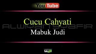 Karaoke Cucu Cahyani - Mabuk Judi
