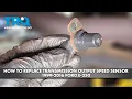 How to Replace Transmission Output Speed Sensor 2004-2016 Ford E-350