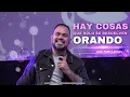 Download Lagu HAY COSAS QUE SOLO SE RESUELVEN ORANDO | Juan Pablo Lerman
