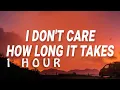 [ 1 HOUR ] d4vd - I don't care how long it takes Here With Me (Lyrics)