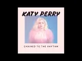 Katy Perry - Chained to the Rhythm (no rap)
