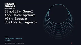 Simplify GenAI App Development with Secure, Custom AI Agents