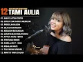 Download Lagu Tami Aulia Full Album - Awas Jatuh Cinta | Lagu Galau Viral Tiktok 2025