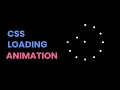 Loading Animation Using Html Css