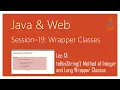 Wrapper Classes in Java toHexString Method of Integer and Long Wrapper Classes in Java