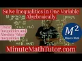 Solve Inequalities in One Variable Algebraically College Algebra