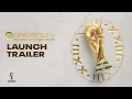 FIFA Mobile FIFA World Cup Launch Trailer
