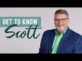 Get to Know Scott