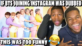if bts joining instagram was dubbed reaction this is too funny 