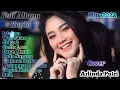 Download Lagu OM ADELLA FULL ALBUM 2022 COVER ARLINDA PUTRI