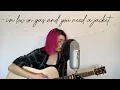 Download Lagu I'm Low On Gas And You Need A Jacket - Pierce The Veil (Acoustic Cover)