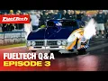 FuelTech Q A with Cameron EPISODE 3