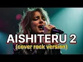 Download Lagu Zivilia - Aishiteru 2 (AI Rock Energi Cover) MP3