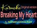 Download Lagu Breaking My Heart Karaoke Original Version By: Michael Learns to Rock