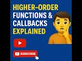 JavaScript Callbacks Higher-Order Functions Made Easy for Beginners